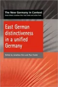 East German Distinctiveness In A Unified Germany