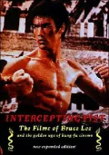Intercepting Fist: The Films of Bruce Lee and the Golden Age of Kung-Fu Cinema