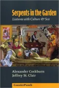 Serpents in the Garden: Liaisons with Culture & Sex