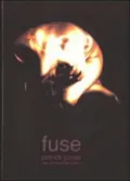 Fuse : New and Selected Works