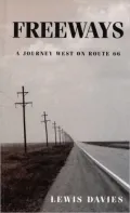 Freeways: A Journey West on Route 66