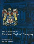 The History of the Merchant Taylors' Company