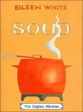 Soup: The English Kitchen