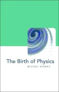 The Birth of Physics