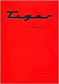 Tiger An Exceptional Motorcar