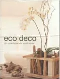 Eco Deco: Chic, Ecological Design Using Recycled Materials