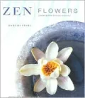 Zen Flowers: Contemplation Through Creativity