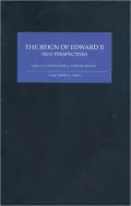 The Reign of Edward II: New Perspectives