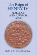The Reign of Henry IV: Rebellion and Survival, 1403-1413