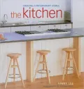The Kitchen: Creating Contemporary Homes