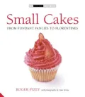 Small Cakes: From Fairy Cakes to Fruit Slices