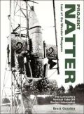 Projekt Natter: Last of the Wonder Weapons: The Luftwaffe's Vertical Take-Off Rocket Interceptor