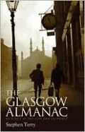 The Glasgow Almanac: An A-Z of the City and Its People