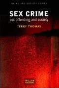 Sex Crime: Sex Offending and Society