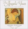 The Angelic Year: Healing Through Angelic Meditation
