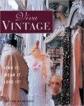 Viva Vintage : Find It, Wear It, Love It