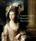 Gainsborough's Beautiful Mrs Graham