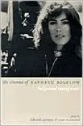 The Cinema of Kathryn Bigelow: Hollywood Transgressor