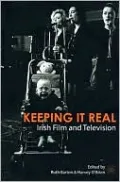 Keeping it Real: Irish Film and Television