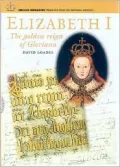 Elizabeth I: The Golden Reign of Gloriana