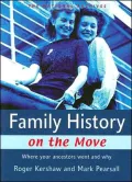 Family History on the Move: Where Your Ancestor's Went and Why