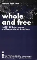 Whole and Free: EU Enlargement and Transatlantic Relations