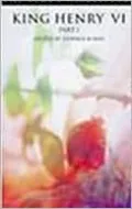 King Henry VI, Part 1 (Arden Shakespeare, Third Series)