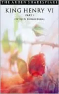King Henry VI, Part 1 (Arden Shakespeare, Third Series)