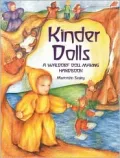 Kinder Dolls : A Waldorf Doll-Making Handbook