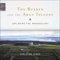 Burren and the Aran Islands: Exploring the Archaeology