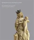 Medieval Ivories and Works of Art: The Thomson Collection at the Art Gallery of Ontario