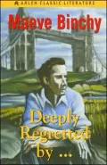 Deeply Regretted By ...