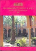 Recommended Hotels and Spas Europe and the Mediterranean 2007