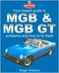 Your Expert Guide to MGB & MGB GT Problems & How to Fix Them (Auto-Doc Series)