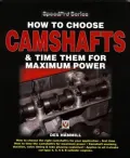 How to Choose Camshafts and Time Them for Maximum Power (SpeedPro Series)