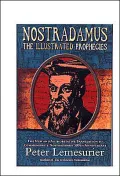 Nostradamus: The Illustrated Prophecies