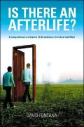 Is There an Afterlife?: A Comprehensive Overview of the Evidence