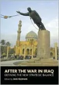 After the War in Iraq: Defining the New Strategic Balance