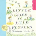 A Little Guide to Wild Flowers