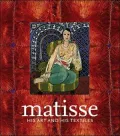 Matisse, His Art and His Textiles : The Fabric of Dreams