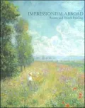 Impressionism Abroad: Boston and French Painting