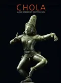 Chola: Sacred Bronzes of Southern India