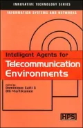 Intelligent Agents for Telecommunication Environments (Innovative Technology Series)