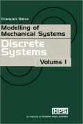 Modelling of Mechanical Systems: Discrete Systems, Vol. 1