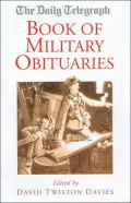 The Daily Telegraph Book of Military Obituaries