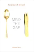 Mind the Gap : Class in Britain Now