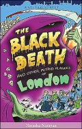 Black Death and Other Putrid Plagues of London