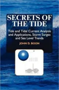 Secrets of the Tide : Tide and Tidal Current Analysis and Predictions, Storm Surges and Sea Level Trends