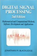 Digital Signal Processing: Mathematical and Computational Methods, Software Development and Applications (Second Edition)