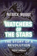 Watchers of the Stars: The Story of a Revolution